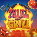 Thrill to Grill™